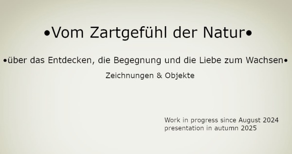 Vom Zartgefühl der Natur